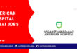 American Hospital Dubai Jobs